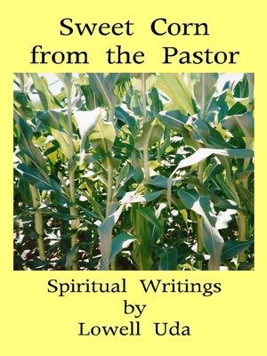 cover image of Sweet Corn from the Pastor